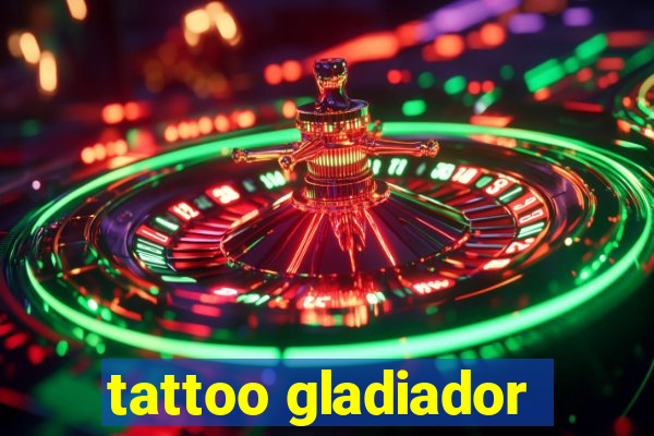 tattoo gladiador